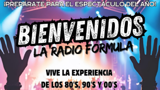 ¡BIENVENIDOS! La Radio Fórmula vive la experiencia de los 80's 90's y 00's