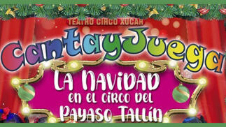 Canta y Juega. La Navidad en el circo del payaso Tallín