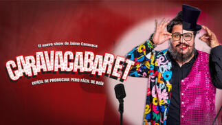 Jaime Caravaca y su nuevo show CARAVACABARET
