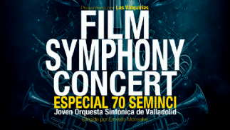 Film Symphony Concert – Especial 70 SEMINCI el 26 de octubre a las 18:30h